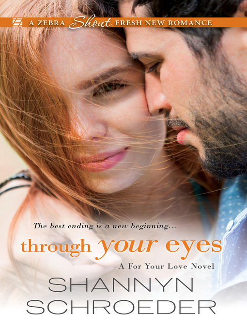 Title details for Through Your Eyes by Shannyn Schroeder - Available